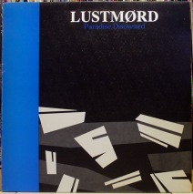 LUSTMORD - Paradise Disowned LP (SER 07) (4iB Records)